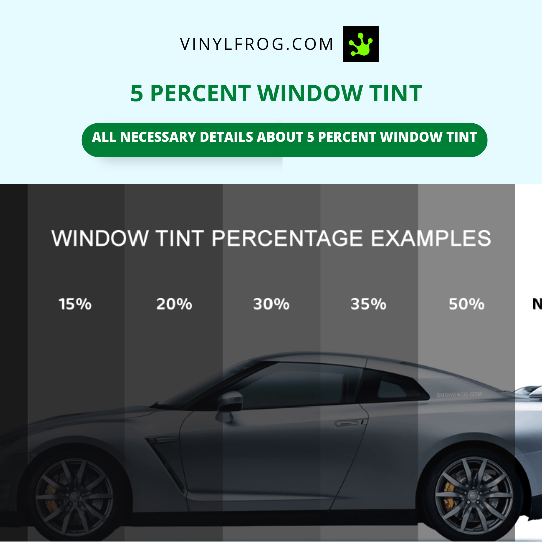 5 Percent Window Tint