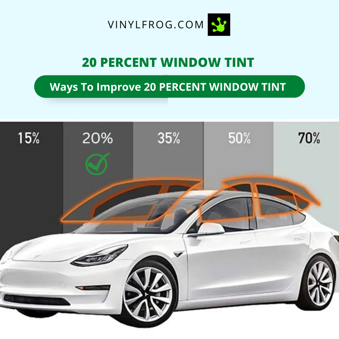 20 Percent Window Tint