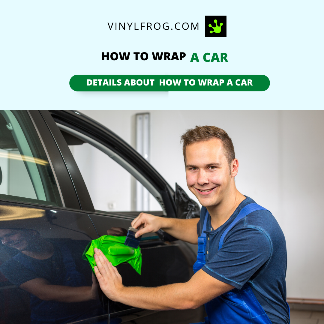 How to Vinyl Wrap a Car