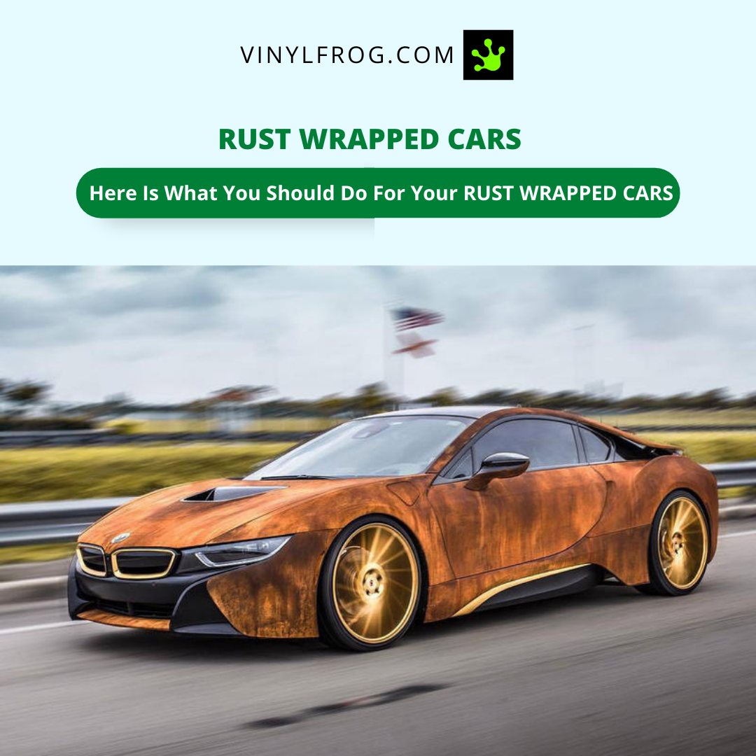 Rust Wrapped Cars