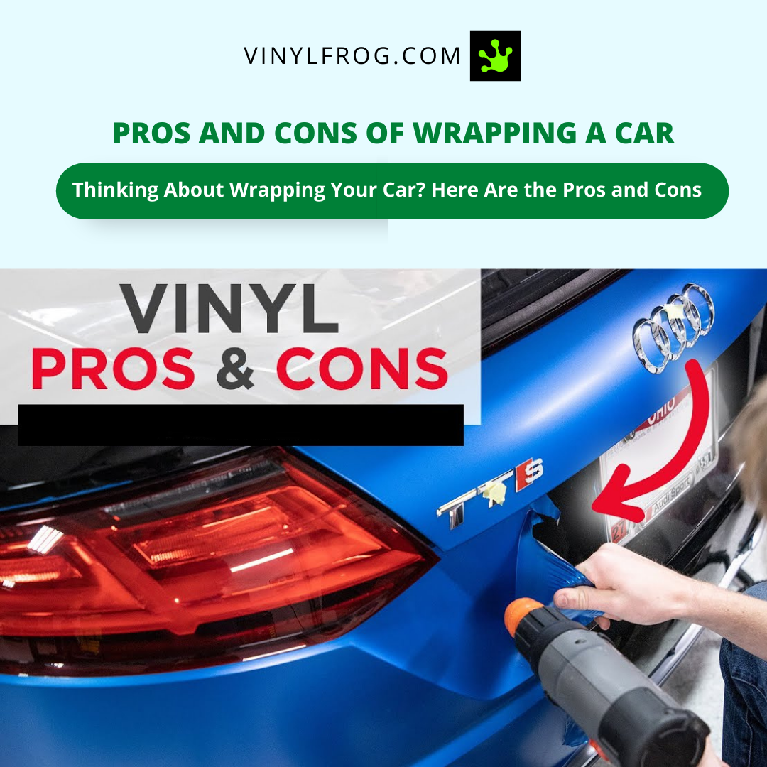 Pros And Cons Of Wrapping A Car