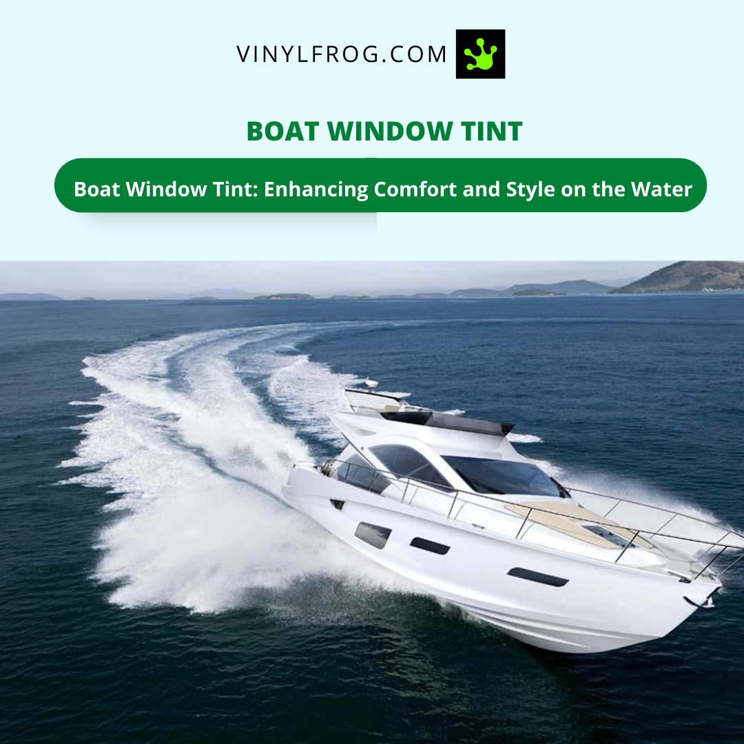 Boat Window Tint