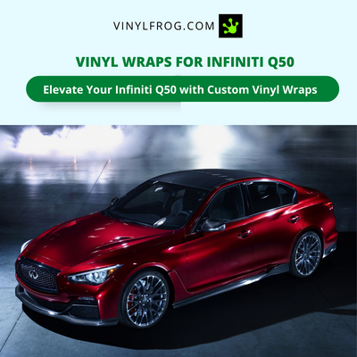 Vinyl Wraps For Infiniti Q50