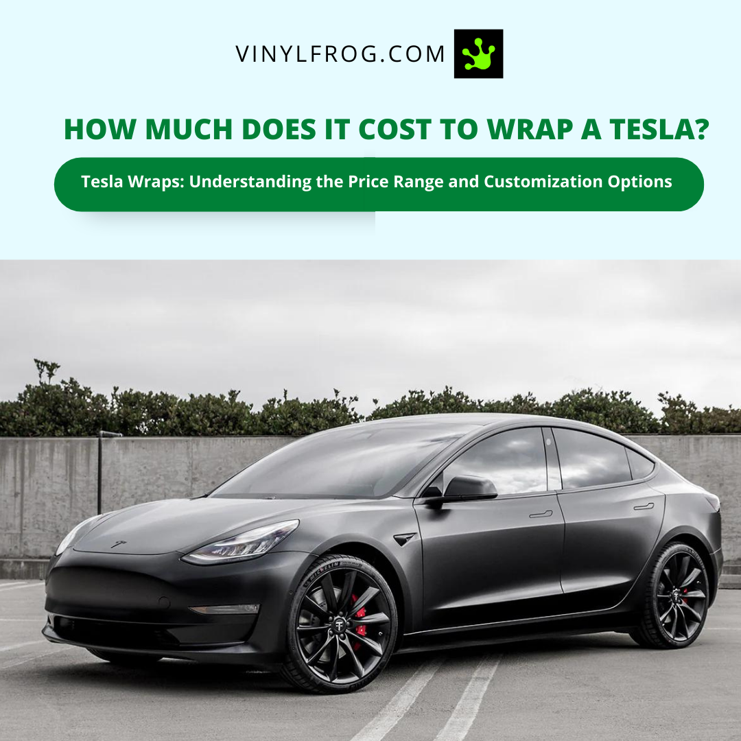 How Much Does It Cost To Wrap A Tesla?