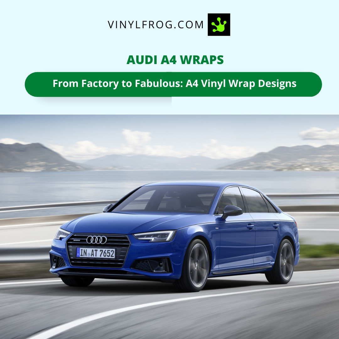 Audi A4 Wraps 