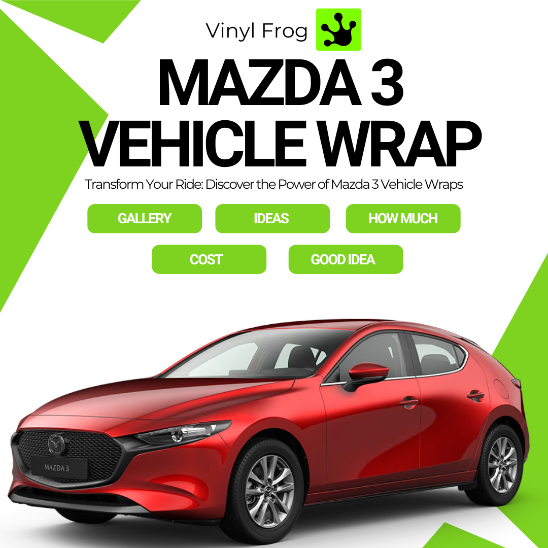 Mazda 3 Car Wrap